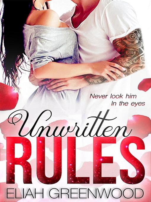 Title details for Unwritten Rules by Eliah Greenwood - Available